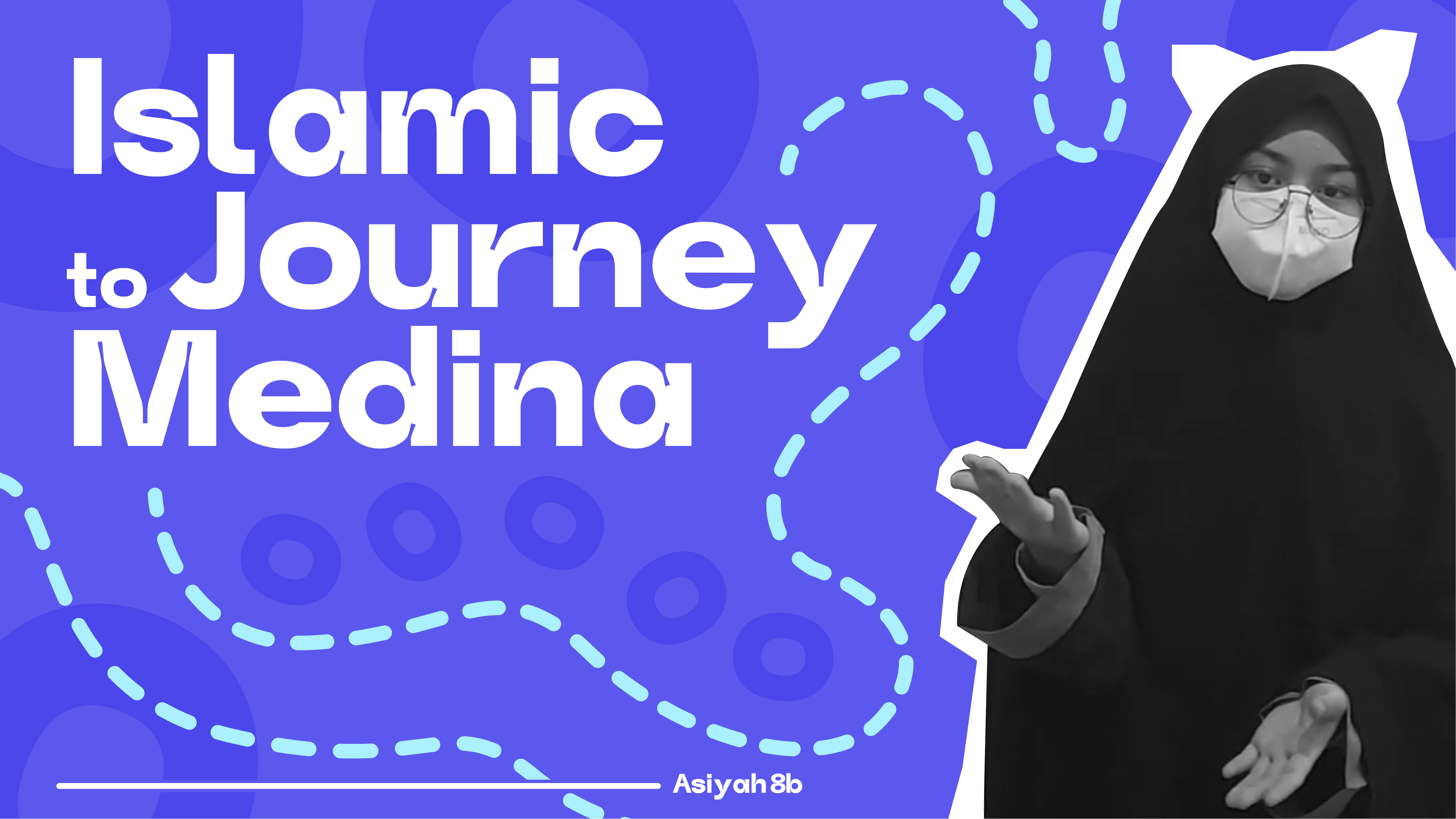 Thumbnail SKL 2 English - Islamic Journey To Medina - Asiyah8B (1)